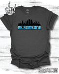 Be Someone