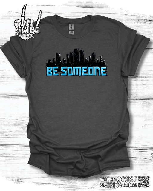 Be Someone